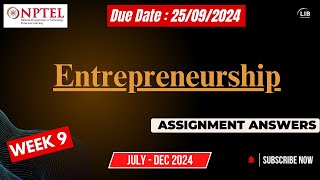 Entrepreneurship Week 9 Assignment Answers  NPTEL July 2024  Learn in brief [upl. by Assirem356]