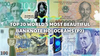 Top 20 worlds most beautiful polymer banknote holograms P2 [upl. by Valaree]