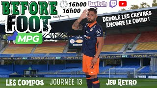 Journée 13  Le Before Foot MPG Ligue 1 [upl. by Arihsan]