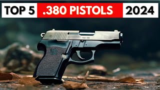 TOP 5 Best 380 Pistols 2024 WATCH Before You Buy [upl. by Yensehc]