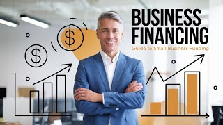 What is Business Financing Your Guide to Small Business Funding [upl. by Huang787]