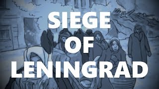 Siege of Leningrad  Animated History REMASTER IN DESCRIPTION [upl. by Arodasi]