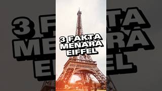 Menara Paling Ikonik Di Dunia Berikut Adalah 3 Fakta Menarik Tentang Menara Eiffel shorts [upl. by Idelle]