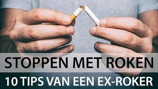 Stoppen met roken  10 tips van een exroker [upl. by Comptom140]