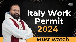 Complete Guide Italy Work Permit 2024  Application Process Explained [upl. by Demeter]