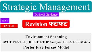 3  Strategic management  Environmental Scanning SWOT PESTEL Porter 5 forces IFE amp EFE matrix [upl. by Cohen]