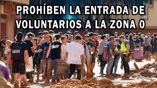 PROHÍBEN LA ENTRADA DE VOLUNTARIOS A LA ZONA 0 [upl. by Odlanar]