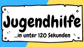 Kinder und Jugendhilfe in unter 120 Sekunden erklärt  ERZIEHERKANAL [upl. by Garin]