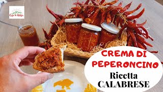 Peperoncini Sottolio  Ricetta Della Crema o salsa di peperoncino CALABRESE [upl. by Dnalram293]