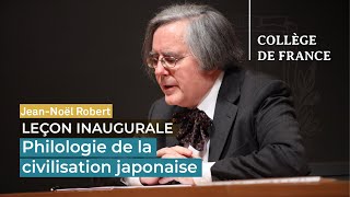 Philologie de la civilisation japonaise  JeanNoël Robert 2012 [upl. by Dachia443]