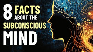 8 Fascinating Facts About the Subconscious Mind [upl. by Llerryt775]