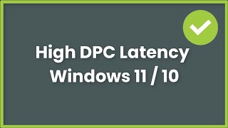 High DPC Latency On Windows 11 10  Fix [upl. by Nniuqal97]