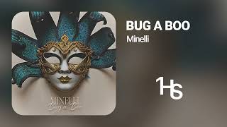 Minelli  Bug a Boo  1 Hour [upl. by Trammel]