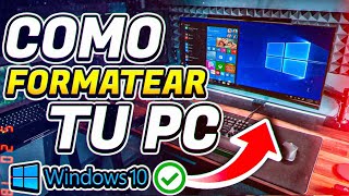 ✅Cómo FORMATEAR tu PC con WINDOWS 10 [upl. by Osbourn]