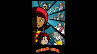 WordGirl The Official Soundtrack 09 WordGirls Theme [upl. by Haeluj]