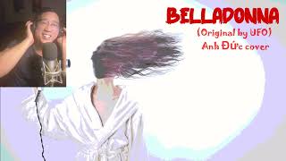 Belladonna UFO  Anh Đức cover [upl. by Seadon]