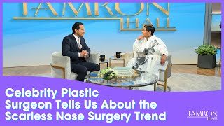 This WorldRenowned Celebrity Plastic Surgeon Tells Us About the Scarless Nose Surgery Trend [upl. by Inajna50]