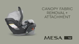 UPPAbaby Mesa V2  Canopy Fabric Removal  Attachment [upl. by Oniotna]