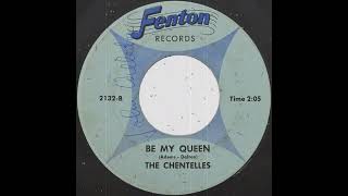 The Chentelles  Be My Queen 1967 [upl. by Theurer]