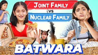 BATWARA  Family Nuclear vs Joint  Every Sibling Fight Ever  MyMissAnand [upl. by Nalniuq867]