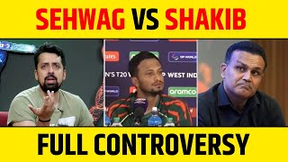 SHAKIB VS SEHWAG FULL CONTROVERSY EXPLAINED KAUN SAHI YA GALAT [upl. by Arym773]