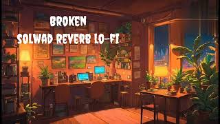 BROKEN 💔 song lyrics Hindi movie song lofi slowed reverb lofi song lyrics [upl. by Bang112]