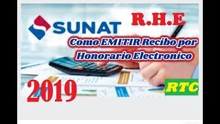 Como emitir Recibo Por Honorario Electronico RHE 2019 explicacion completa [upl. by Noreen228]