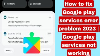 How to fix Google play services error problem 2023  Google play services not working 2023 [upl. by Saunderson]