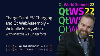 ChargePoint EV Charging and Qt WebAssembly  Virtually Everywhere  QtWS22 [upl. by Eitsyrc251]