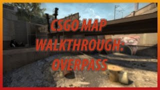 CSGO Map Walkthrough Overpass [upl. by Whyte]