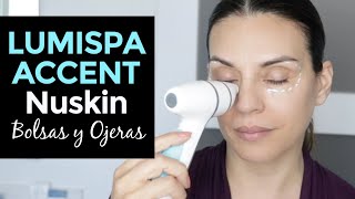 Lumispa Accent de Nuskin para OJERAS y BOLSAS DEBAJO DE LOS OJOS [upl. by Ilatfen]