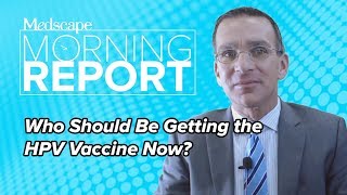 Who Should Be Getting the HPV Vaccine Now [upl. by Leif]