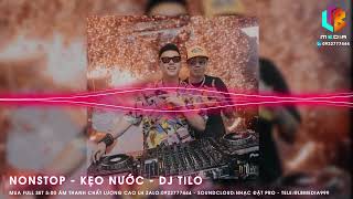 Nonstop  Vinahouse  DJ TiLo  Nhạc Đặt  Nhạc Bay Phòng  Nhạc Quẩy  Nhạc Chất Lượng Cao 320kbps [upl. by Enila896]