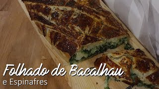 Folhado de Bacalhau com Espinafres  As Minhas Receitas [upl. by Ladiv]