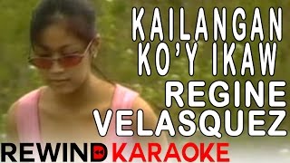 Regine Velasquez  Kailangan Koy Ikaw  Karaoke Version [upl. by Rawdin]