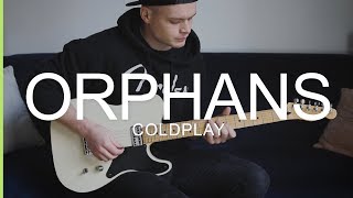 Coldplay  Orphans  guitar cover [upl. by Ping]