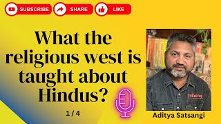 Conspiracy amp Propaganda against Hindus by Western Religious bodies  Part 14  Aditya Satsangi [upl. by Silyhp]