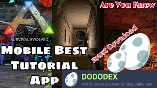 ARK Ark Mobile Best Tutorial App Dododex Help You For Play Ark Mobile Ark survival Evolved [upl. by Inglebert]