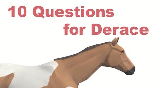 10 questions for Derace sorry for my english [upl. by Eshman260]