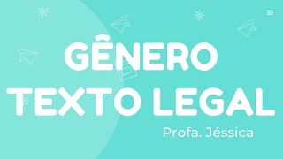 GÊNERO TEXTO LEGAL [upl. by Yrag]