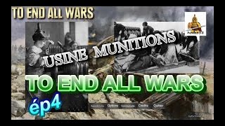 To End All Wars campagne front occidental ép4 FR [upl. by Renba886]