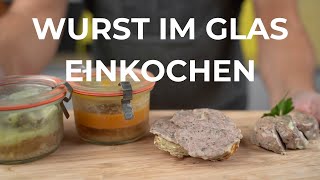 Wurst im Glas  Wurst einkochen Anleitung [upl. by Lehctim]