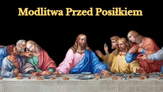 Modlitwa Przed Posiłkiem [upl. by Ethelin]