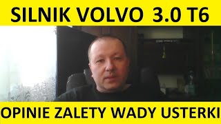 Silnik Volvo 30 T6 B6304T opinie recenzja zalety wady usterki awarie spalanie rozrząd olej [upl. by Ahtekahs]