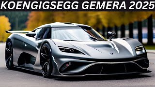 Koenigsegg Gemera 2025 ReviewInteriorExteriorFirst LookFeaturesPriceAbd Cars Review 2024 [upl. by Edlun]