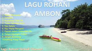 Lagu Rohani Kristen Ambon Malukutuhan menyertai kita semua [upl. by Syned960]