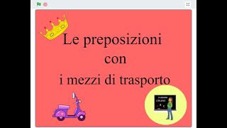 64  Le preposizioni con i mezzi di trasporto [upl. by Adikram74]