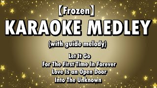 【Frozen】KARAOKE MEDLEYwith guide melody [upl. by Anyr]