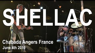 SHELLAC Live Full Concert 4K  Chabada Angers France June 4th 2019 [upl. by Dallman102]