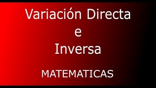 Variación Directa e Inversamente proporcional [upl. by Rhodes]